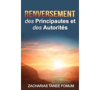 Renversement des Principautes et des Autorités