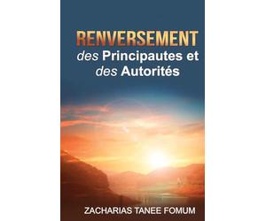 Renversement des Principautes et des Autorités