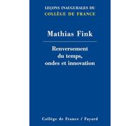 Renversement du temps, ondes et innovation