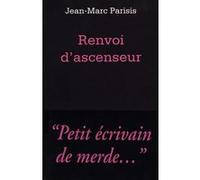 Renvoi d'ascenseur Jean-Marc Parisis (Auteur)