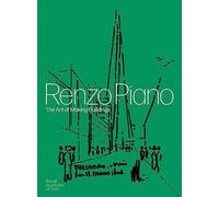 Renzo Piano: The Art of Making Buildings