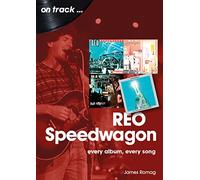 Reo Speedwagon: Every Album, Every Song