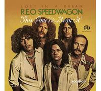 REO Speedwagon • Lost in a Dream & This Time We Mean It - SACD Hybrid Multi-Channel