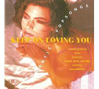 Reo Speedwagon / Lou Rawls - Kuschel / Romance Compilation - Keep On Loving You - 16 Romantic Songs