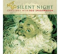 Reo Speedwagon – Not So Silent Night: Christmas With Reo Speedwagon