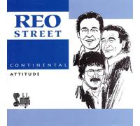 Reo Street - Continental Attitude