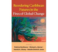 Reordering Caribbean Futures in the Fires of Global Change