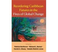 Reordering Caribbean Futures In The Fires Of Global Change