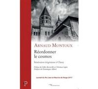 Réordonner le cosmos Arnaud Montoux (Auteur)