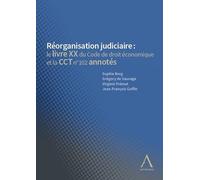 Réorganisation judiciaire : code annoté Le livre XX du Code de droit économique et la CCT n° 102 annotés - Sophie Berg - Anthemis - broché - Etude