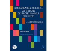 Reorganisation judiciaire : les missions des professionnels du chiffre Commentaires du livre xx du code de droit economique - G. Delvaux - Anthemis - broché - Etude