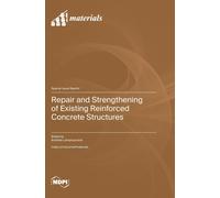 Repair And Strengthening Of Existing Reinforced Concrete Structures