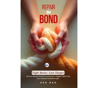 Repair The Bond: Fight Better, Love Deeper