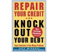 Repair Your Credit and Knock Out Your Debt by Jeff Michael Michael, Jeff, Fox, Thom (Auteur)