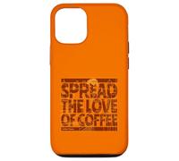 Répandez l'amour du café - Spread The-Love of Coffee Coque pour iPhone 12/12 Pro