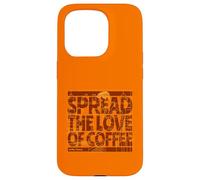 Répandez l'amour du café - Spread The-Love of Coffee Coque pour iPhone 15 Pro