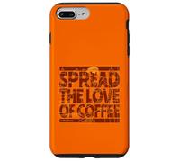 Répandez l'amour du café - Spread The-Love of Coffee Coque pour iPhone 7 Plus/8 Plus