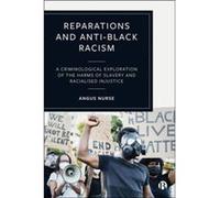 Reparations and AntiBlack Racism by Angus Nottingham Trent University Nurse Angus Nottingham Trent University Nurse (Auteur)