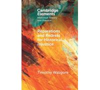 Reparations and Redress for Historical Injustice