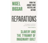 Reparations: Slavery and the Tyranny of Imaginary Guilt