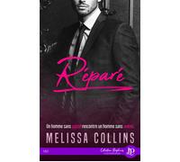 Réparé - Melissa Collins - Juno Publishing - broché - Roman