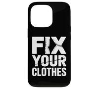 Répare Tes Vêtements Fix Your Clothes Slow Fashion Coque pour iPhone 13 Pro
