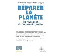Réparer la planète La révolution de l'économie positive - Maximilien Rouer - Lattes - broché - Essai