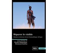 Réparer le visible La Cinémathèque Afrique, histoires d’une collection - F.C. Dramani-Issifou - Marest Editeur - broché - Essai