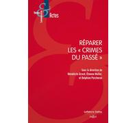 Réparer les crimes du passé - Etienne Muller - Dalloz - broché - Etude