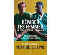 Réparer les femmes: Un combat contre la barbarie
