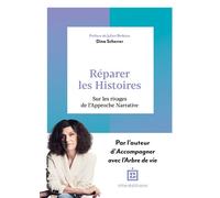 Réparer les Histoires Sur les rivages de l'Approche Narrative - Dina Scherrer - Intereditions - broché - Guide