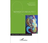 Réparer les inégalités Monique Sélim (Auteur), Bernard Castelli (Auteur)