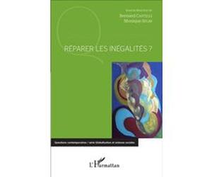 Réparer les inégalités Monique Sélim (Auteur), Bernard Castelli (Auteur)
