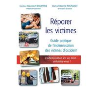 Réparer les victimes L'indemnisation est un droit... défendez-vous ! - Sauveur Boukris - Puits Fleuri - broché - Guide