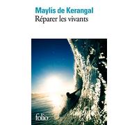 Maylis de Kerangal – Réparer les vivants – Roman – Poche (Gallimard)