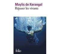 Réparer les vivants de Maylis de Kerangal (13 mai 2015) Broché