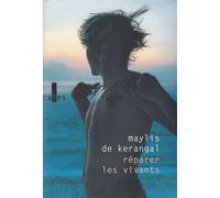 Réparer les vivants Grand Prix RTL-Lire 2014 - Maylis de Kerangal - Verticales - broché - Roman