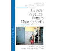 Réparer l'injustice : l'Affaire Maurice Audin (Tome 22)