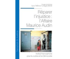 Réparer l'injustice : l'Affaire Maurice Audin (Tome 22)