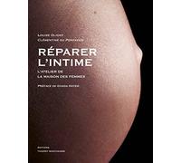Réparer L'intime - L'atelier De La Maison Des Femmes