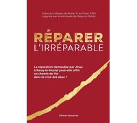 Réparer l'irréparable La réparation demandée par Jésus à Paray-le-Monial peut-elle offrir un chemin de Vie dans la crise des abus ? - Collectif - Emmanuel Eds De L' - broché - Essai