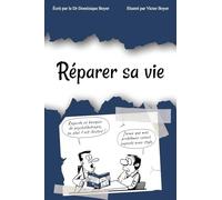 Réparer sa vie
