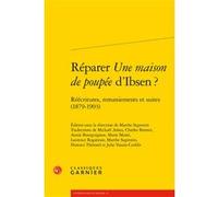 Réparer Une maison de poupée d'Ibsen ? Anonyme (Auteur), Florence Therond (Traduction), Alain Montandon (Collection dirigée par), Françoise Lavocat (Collection dirigée par), Marthe Segrestin (Traducti