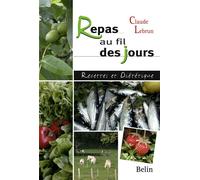 Repas au fil des jours Recettes et diététique - Claude Lebrun - Belin - broché - Guide