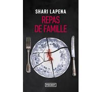 Repas de famille de Shari Lapena. Nouveauté poche 2025. Meurtres en famile. Par la reine du thriller psychologique.