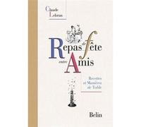 Repas de fête entre amis Claude Lebrun (Auteur)