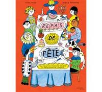 Repas de fête Michèle Mira Pons (Auteur), Amélie Fontaine (Illustration)