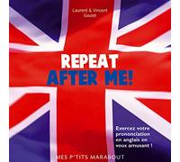 Repeat after me !