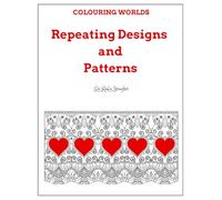 Repeating Designs and Patterns Adult Colouring Book: Stress relieving mix of intricate and easier art