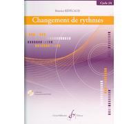 REPECAUD BEATRICE - CHANGEMENT DE RYTHMES - CYCLE 2A + CD